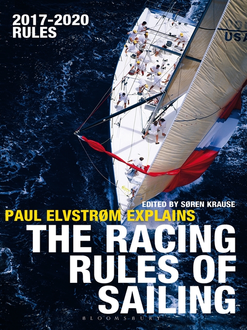 Title details for Paul Elvstrom Explains the Racing Rules of Sailing by Paul Elvstrom - Available